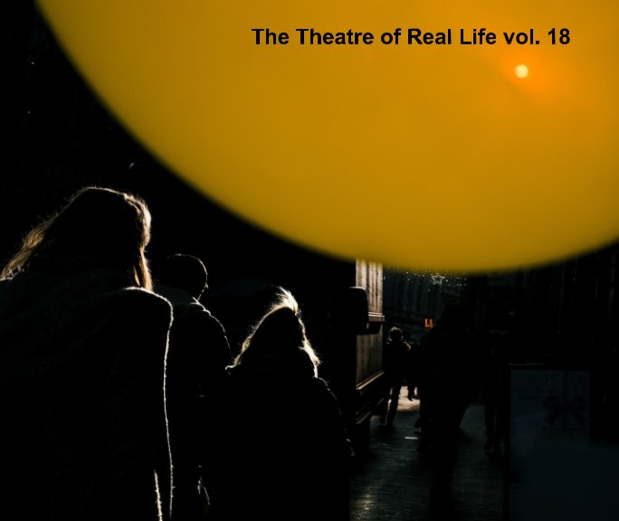 The Theatre of Real Life vol. 18 nach Wolfgang Zurborn anzeigen