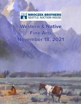 Nov 18, 2021 Western and Native Fine Art Auction book cover