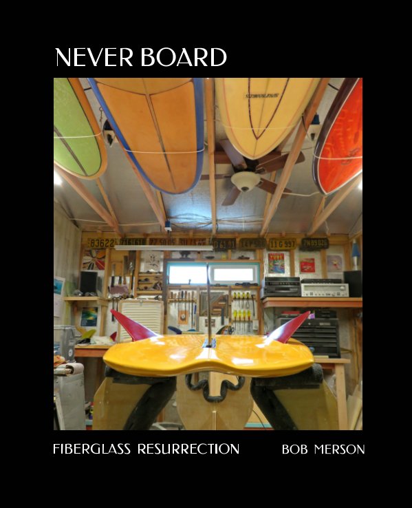 Ver Never Board por Bob Merson