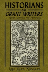 Historians are Grant Writers book cover