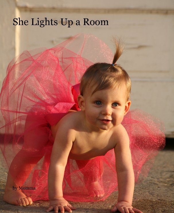 View She Lights Up a Room by Momma