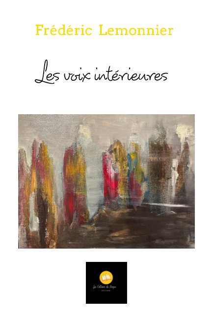 View Les voix intérieures by Frédéric Lemonnier