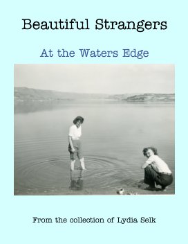 Beautiful Strangers: At The Water's Edge book cover