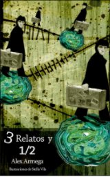 Tres relatos y medio book cover
