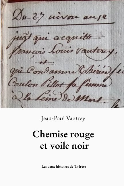 View .Chemise rouge et voile noir. by Jean-Paul Vautrey