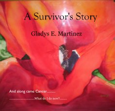 A Survivor's Story Gladys E. Martinez book cover