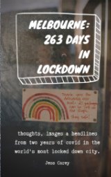 MELBOURNE: 263 Days In Lockdown book cover