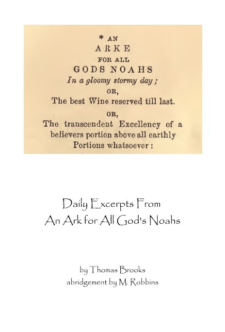Ver Daily Excerpts From An Ark for All God's Noahs por T. Brooks abridged M. Robbins