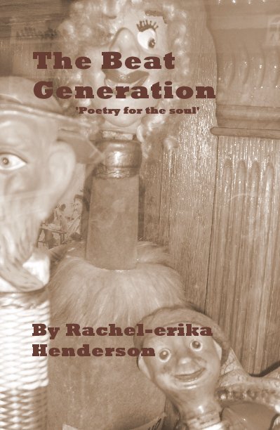 View The Beat Generation 'Poetry for the soul' by Rachel-erika Henderson