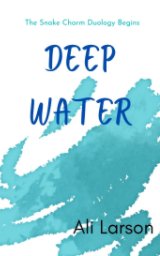 Deep Water Snake Charm Duology Book 1 book cover