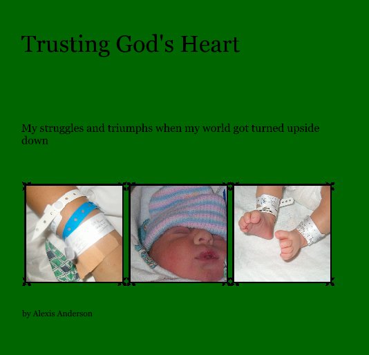 View Trusting God's Heart by Alexis Anderson