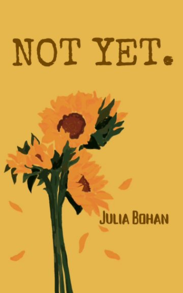 Bekijk Not Yet. op Julia Bohan