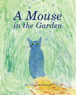 A Mouse in the Garden book cover