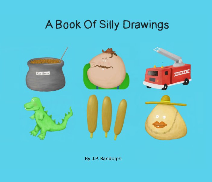 Ver A Book Of Silly Drawings por JP Randolph