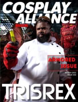 Cosplay Alliance Magazine March 2022 Armored issue #30 book cover