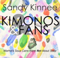 Sandy Kinnee Kimonos and Fans book cover