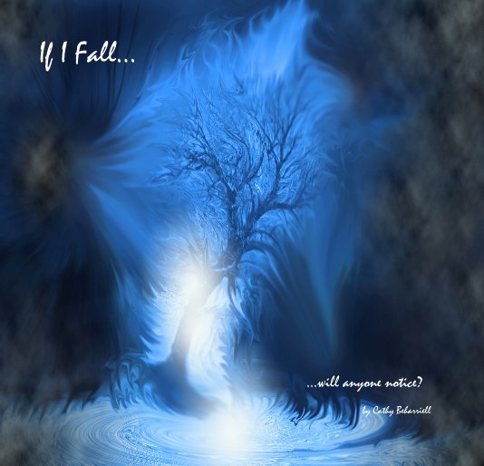 Ver If I Fall... por Cathy Beharriell