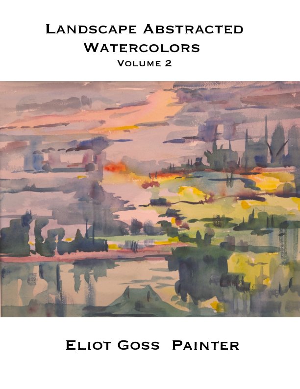 View Landscape Abstracted Watercolors by Eliot Goss