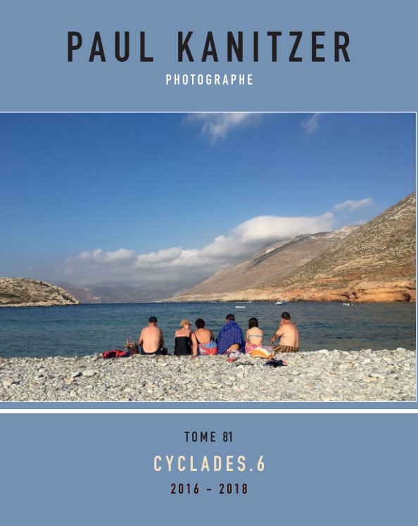 View T81 Cyclades 6 2016-2018 by Paul Kanitzer