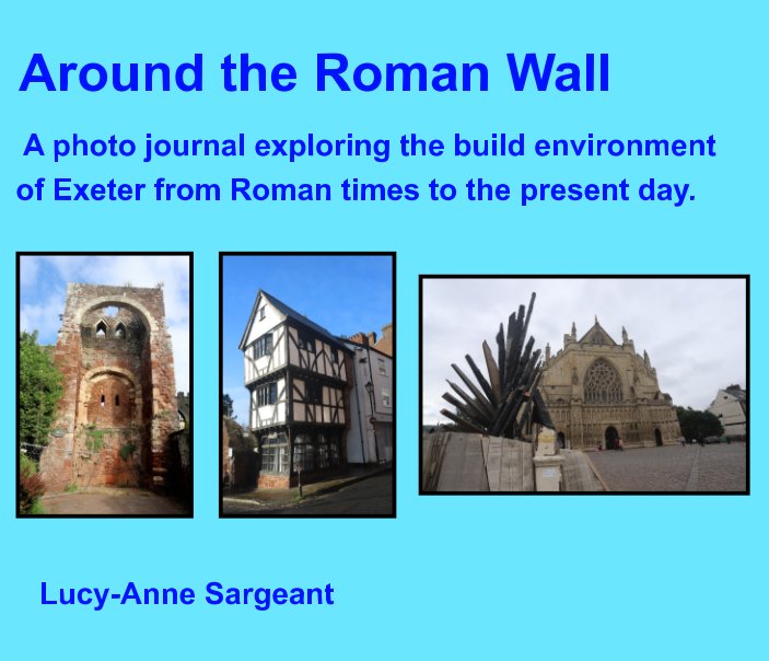View Around the Roman Wall by Lucy-Anne Sargeant