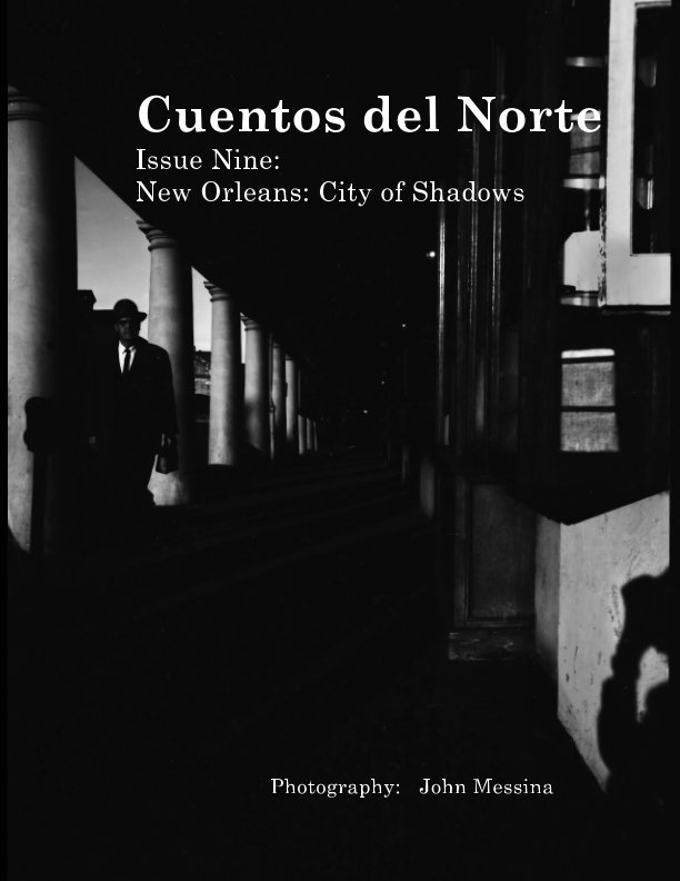 View Cuentos del Norte
Issue #9 by John Messina