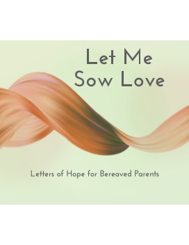 Let Me Sow Love book cover