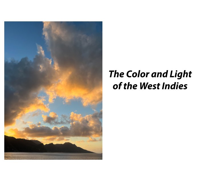View The Color and Light of the West Indies by Tom Doran