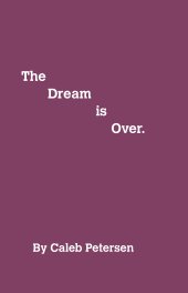 The Dream Is Over book cover