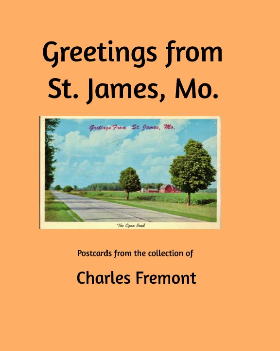 Greetings from St. James, Mo. nach Charles Fremont anzeigen