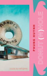 Donut (W)hole: Phung Huynh book cover