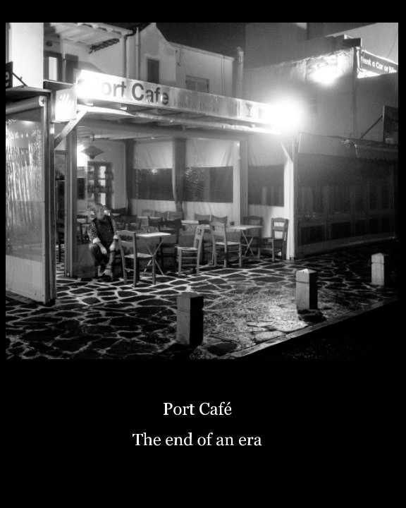 Visualizza Port Café - The end of an era di VassilisBonto Photography