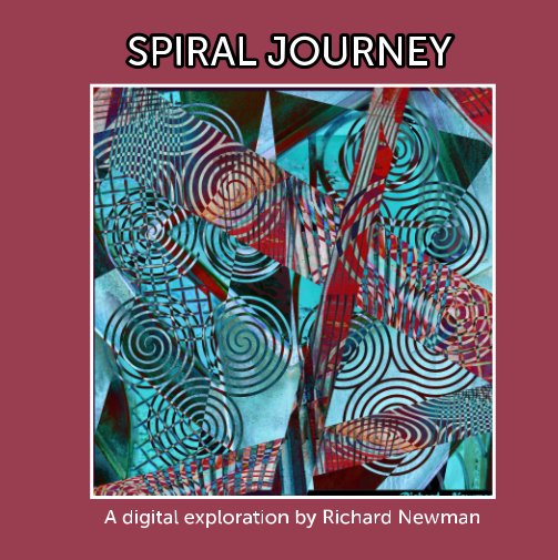 View Spiral Journey by Richard Newman