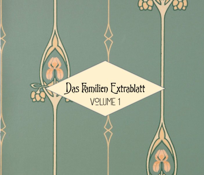 View Das Familien Extrablatt Volume 1 by Chris Wares