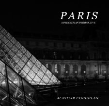 A Pedestrian Perspective - Paris book cover