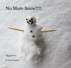 No More Snow!!!! book cover