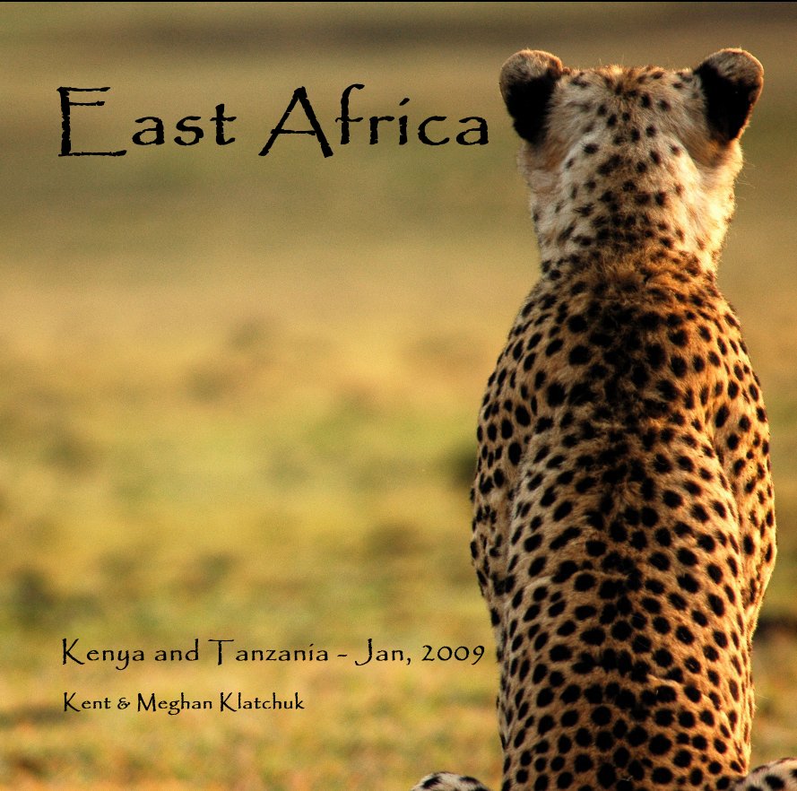 Ver East Africa por Kent & Meghan Klatchuk