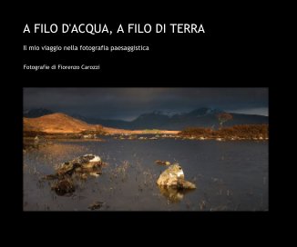 A FILO D'ACQUA, A FILO DI TERRA book cover