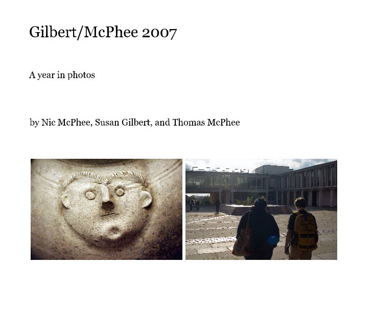 View Gilbert/McPhee 2007 by Nic McPhee, Susan Gilbert, and Thomas McPhee