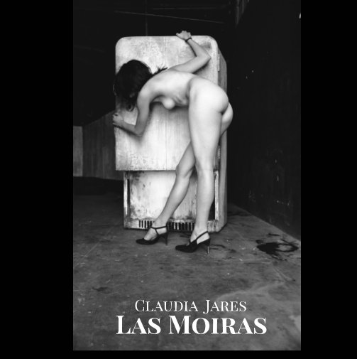 Visualizza Las Moiras di Claudia Jares
