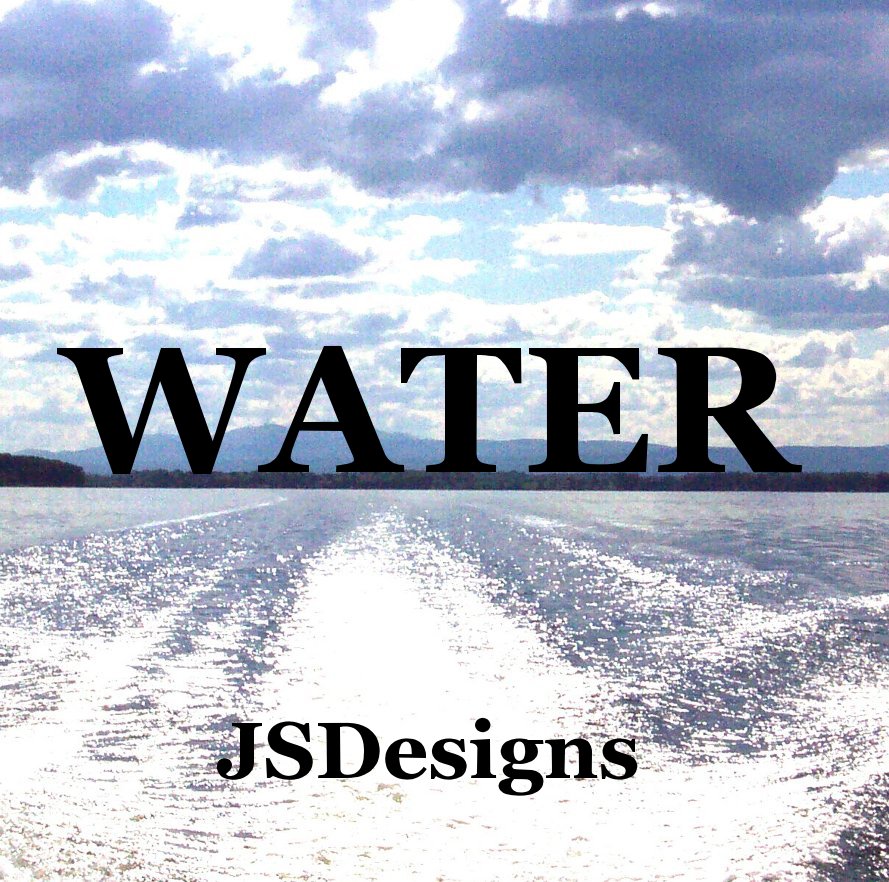 View Water by JSDesigns