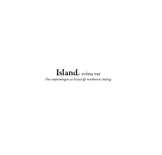 Ver Island, svóna var por Aslak Kristiansen