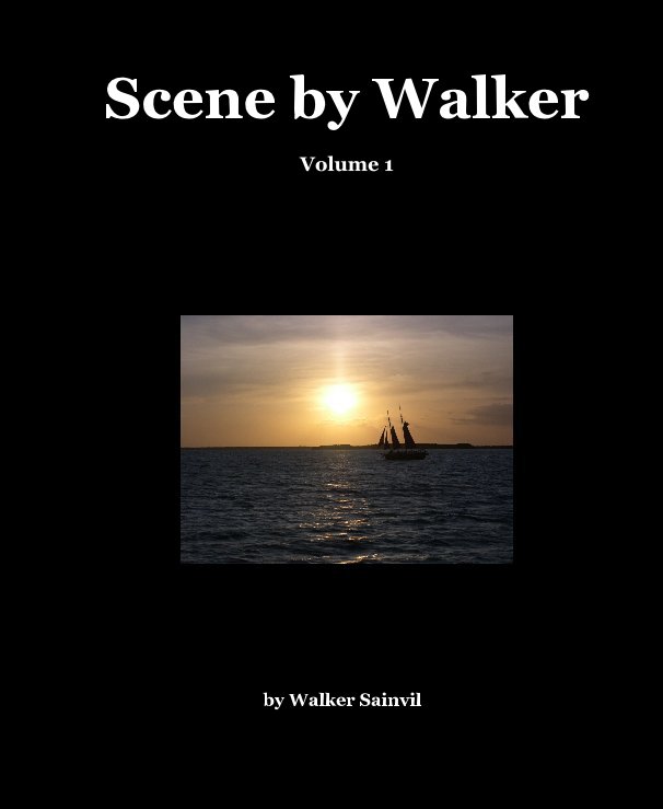 View Scene by Walker Volume 1 by Walker Sainvil