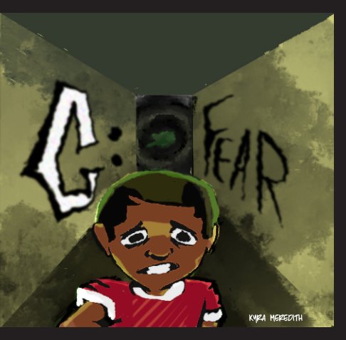 Visualizza C:Fear di Kyra Meredith