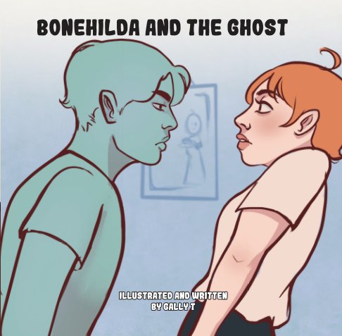 View Bonehilda and The Ghost by Gally T