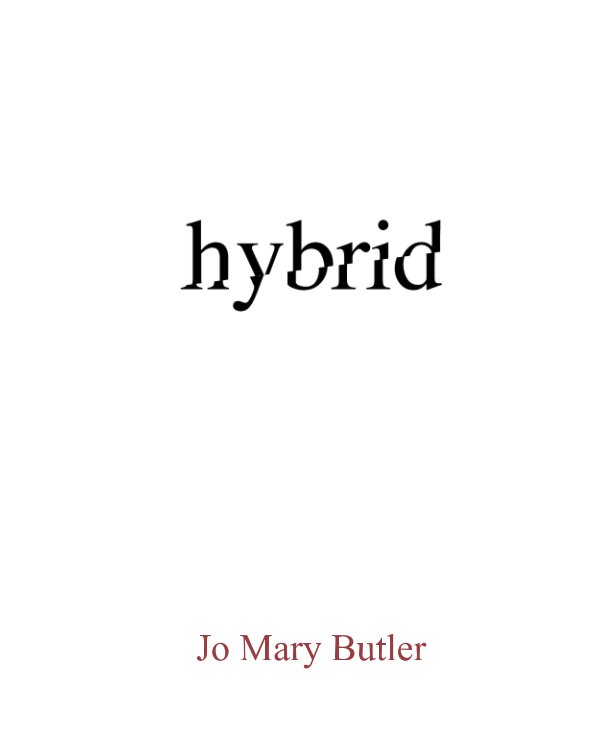 Hybrid by Jo Mary Butler nach Jo Mary Butler anzeigen
