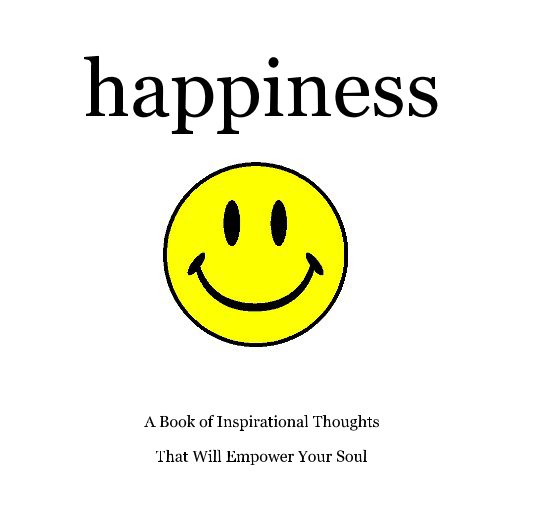 View happiness by That Will Empower Your Soul