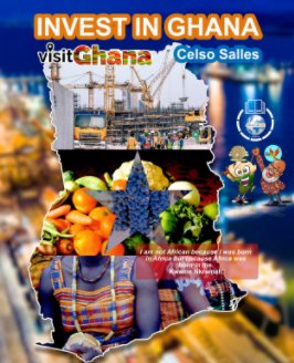 INVEST IN GHANA - VISIT GHANA - Celso Salles book cover