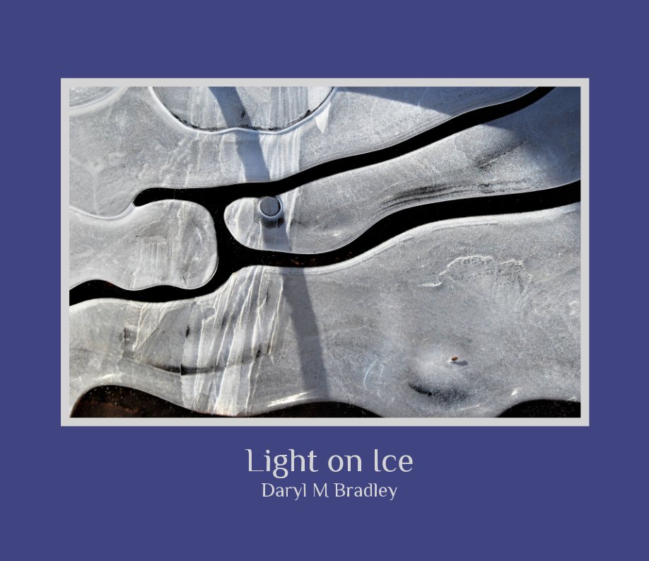 Ver Light on Ice por Daryl Bradley