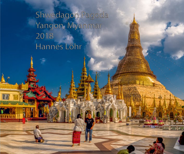 Ver Shwedagon Pagoda por Hannes Löhr