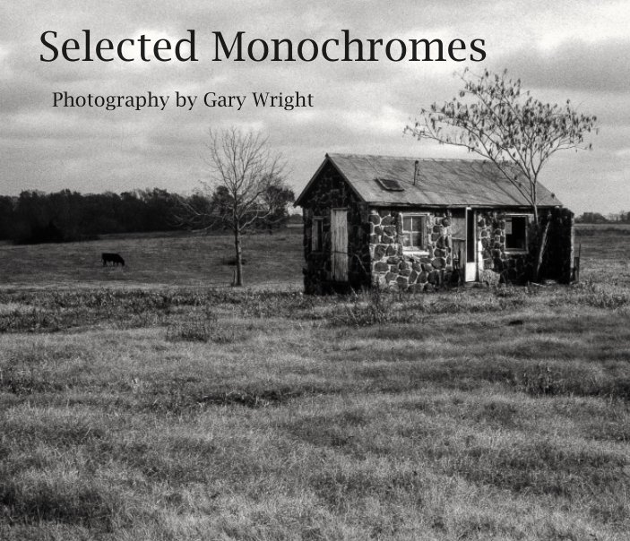 View Selected Monochromes by Gary Wright